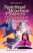 Spiritual Warfare Prayers Devotional Anne Harvey