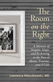 Room on the Right Lawrence Mieczkowski, MD