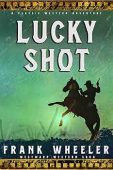 Lucky Shot A Classic Frank Wheeler