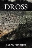 DROSS Aaron Shipp