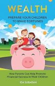 Wealth Prepare Your Children Ida  Subaran