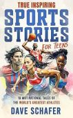 True Inspiring Sports Stories Dave Schafer