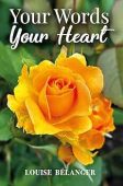 Your Words Your Heart Louise Bélanger