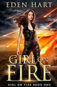 Girl on Fire (Girl Eden Hart
