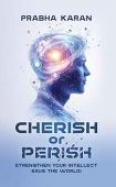 Cherish or Perish Strengthen Prabha Karan