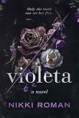 Violeta A Novel Nikki Roman