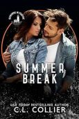 Summer Break C.L. Collier