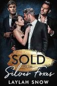 Sold to the Silver Laylah Snow