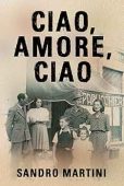 Ciao Amore Ciao Based Sandro Martini