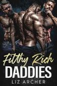Filthy Rich Daddies Liz Archer