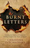 Burnt Letters Christina Ditchkofsky