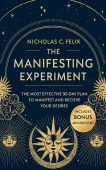 Manifesting Experiment Nicholas C Felix