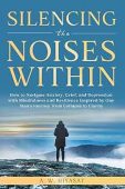 Silencing the Noises Within A.W Hiyasat