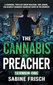 Cannabis Preacher Sermon One Sabine Frisch
