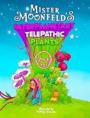 Mister Moonfeld's Interplanetary Telepathic Mister Moonfeld