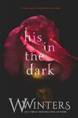 His in the Dark Willow Winters
