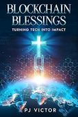 Blockchain Blessings Turning Tech PJ  Victor