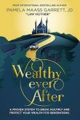 Wealthy Ever After A Pamela Maass  Garrett