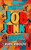 Job Junky Rudy Ridolfo