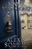 Many Mansions Alexis  Soleil