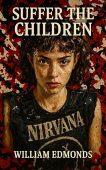 Suffer the Children William Edmonds