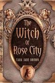Witch of Rose City Tara Jade  Brown