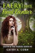 Faery Final Frontier Cathy  Corn