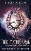 Matrix Opal A Dystopian Stella Atrium