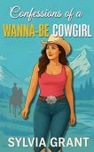 Confessions of a Wanna-be Sylvia Grant