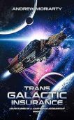Trans Galactic Insurance Andrew Moriarty