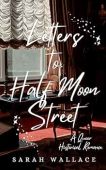 Letters to Half Moon Sarah Wallace