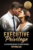 Executive Privilege Peyton Lux
