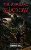 Scholar's Shadow Stacy Hall