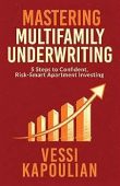 Mastering Multifamily Underwriting 5 Vessi  Kapoulian