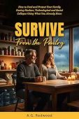 Survive From the Pantry A.G. Redwood