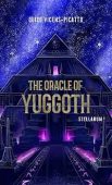 THE ORACLE OF YUGGOTH Quico Vicens-Picatto