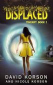 Displaced (TimeRift Book 1) David Korson