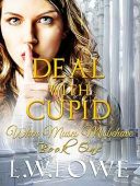 Deal With Cupid LW Lowe