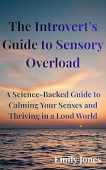 Introvert’s Guide to Sensory Emily Jones