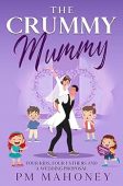 Crummy Mummy Longing for PM Mahoney