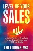 Level Up Your Sales Leila Colgan
