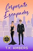 Corporate Escapades T.K. Ambers