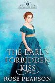 Earl's Forbidden Kiss Rose Pearson