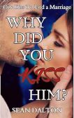 Why Did You Kiss Sean Dalton