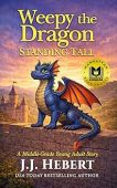 Weepy the Dragon Standing J.J. Hebert