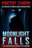 Moonlight Falls Editor's Cut Vincent Zandri