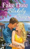 Fake Date on Blakely Lindi Lovell