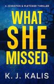 What She Missed A KJ Kalis
