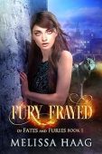 Fury Frayed Melissa Haag