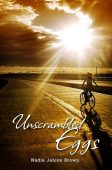 Unscrambled Eggs Nadia Brown